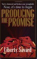 Producing the Promise (Keys of the Kingdom Trilogy Ser) 0882707809 Book Cover