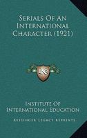 Serials Of An International Character 1286595754 Book Cover