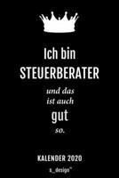 Kalender 2020 für Steuerberater: Wochenplaner / Tagebuch / Journal für das ganze Jahr: Platz für Notizen, Planung / Planungen / Planer, Erinnerungen und Sprüche (German Edition) 1670916243 Book Cover