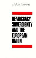Democracy, Sovereignty and the European Union 0312158610 Book Cover