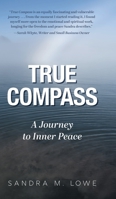 True Compass: A Journey to Inner Peace 1525596535 Book Cover