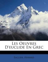 Les Oeuvres D'euclide En Grec 0274660377 Book Cover