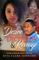 Desire, Deception and Revenge 1735713201 Book Cover