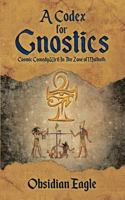 A Codex For Gnostics 022880776X Book Cover