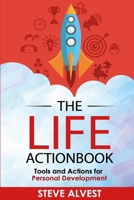 The Life Actionbook: Tools and Actions for Personal Development 1948665107 Book Cover