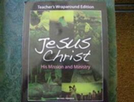 Jesus Christ:His Missions and Ministry Teachers Wraparound Edition 1594711879 Book Cover