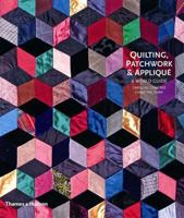 Quilting, Patchwork and Applique: A World Guide 0500513732 Book Cover