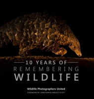 10 Years of Remembering Wildlife 1999643399 Book Cover