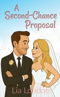 A Second-Chance Proposal B08BRK6VBX Book Cover