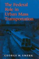 The Federal Role in Urban Mass Transportation 0253352835 Book Cover