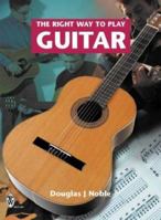 The Right Way to Play Guitar 8172453442 Book Cover