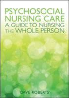Psychosocial Nursing: A Guide to Nursing the Whole Person 0335244149 Book Cover