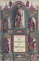 The Subject of Britain, 1603-25 (Manchester University Press) 152619113X Book Cover