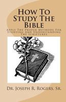 How To Study The Bible Study Series 1453766901 Book Cover