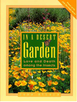 In a Desert Garden: Love and Death Among the Insects 0816519706 Book Cover