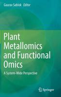 Plant Metallomics and Functional Omics: A System-Wide Perspective 3030191052 Book Cover