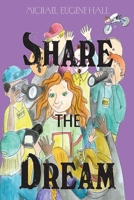 Share the Dream: Mountain Biking Rock Opera B096TRVVYS Book Cover