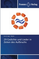 29 Gedichte und Lieder in Zeiten des Aufbruchs 6138371097 Book Cover
