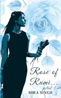 Rose of Rumi - petal 1 9362614723 Book Cover