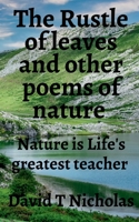 The Rustle of leaves and other poems of nature B09W2GWN28 Book Cover