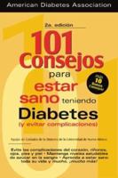 101 Consejos Para Estar Teniendo Diabetes (Y Evitar Complicaciones) 1580401740 Book Cover