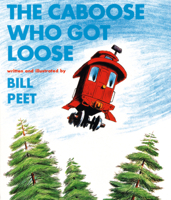 The Caboose Who Got Loose 0395287154 Book Cover