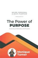 NPAP presents The Power of Purpose: A Journey of Self Discovery 1790431174 Book Cover