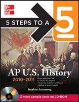 5 Steps to a 5 AP US History with CD-ROM, 2010-2011 Edition 0071702105 Book Cover