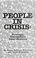 People In Crisis: Strategic Therapeutic Interventions 087630286X Book Cover
