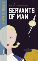 Servants of Man: Expanded Edition 1077499612 Book Cover