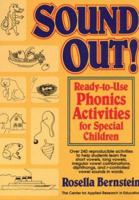 Sound Out!: Ready-To-Use Phonics Activities for Special Children 0876288670 Book Cover
