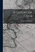 A History of Chile 1018112103 Book Cover