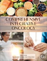 Comprehensive Integrative Oncology 0443301948 Book Cover