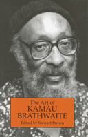The Art of Kamau Braithwaite 1854110926 Book Cover
