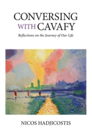 Conversing with Cavafy – Reflections on the Journey of Our Life 0997414898 Book Cover