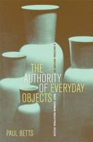 The Authority of Everyday Objects: A Cultural History of West German Industrial Design (Weimar and Now, 34) 0520253841 Book Cover
