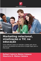 Marketing relacional, sinalização e TIC na educação 6206984745 Book Cover