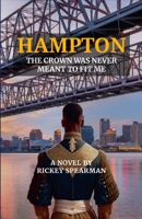 Hampton: The Crown Was Never Meant to Fit Me 1300191023 Book Cover
