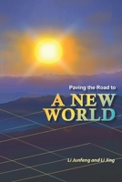 Paving the Road to a New World B0BCS92WDL Book Cover