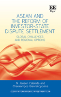 ASEAN and the Reform of Investor-State Dispute Settlement: Global Challenges and Regional Options 1802208240 Book Cover
