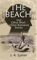 The Beach and Other Short Lesbian Romance Stories 1978146272 Book Cover