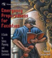 Emergency Preparedness for Facilities: A Guide to Safety Planning and Business Continuity 0865878439 Book Cover