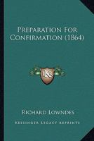 Preparation for Confirmation 116566139X Book Cover