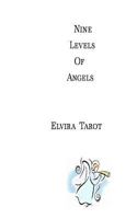Nine Levels of Angels 1727874102 Book Cover
