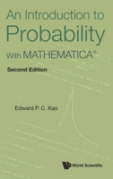 Introduction to Probability, An: With Mathematicaâ(r) (Second Edition) 9819808863 Book Cover