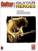 Guitar One Presents Guitar Heroes 1575605708 Book Cover