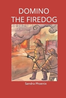 Domino The Firedog 1522880402 Book Cover