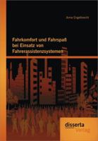 Fahrkomfort Und Fahrspass Bei Einsatz Von Fahrerassistenzsystemen 3954252244 Book Cover