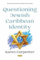 Questioning Jewish Caribbean Identity 1536144371 Book Cover