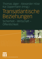 Transatlantische Beziehungen: Sicherheit Wirtschaft Offentlichkeit 3531145797 Book Cover